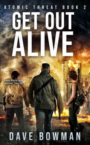 Cover for Dave Bowman · Get Out Alive (Paperback Book) (2020)