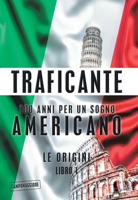 Cover for Salvatore Gerardo Traficante · 100 Anni per un Sogno Americano (Book) (2022)