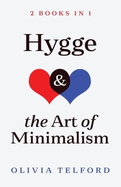 Cover for Olivia Telford · Hygge and The Art of Minimalism (Paperback Book) (2019)