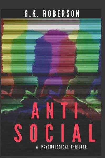 Cover for G K Roberson · Antisocial (Paperback Book) (2019)