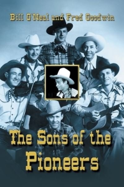 Cover for Bill O'Neal · Sons of the Pioneers (Hardcover Book) (2001)