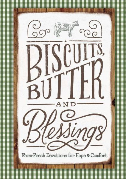 Cover for Linda Kozar · Biscuits, Butter and Blessings (Hardcover Book) (2018)