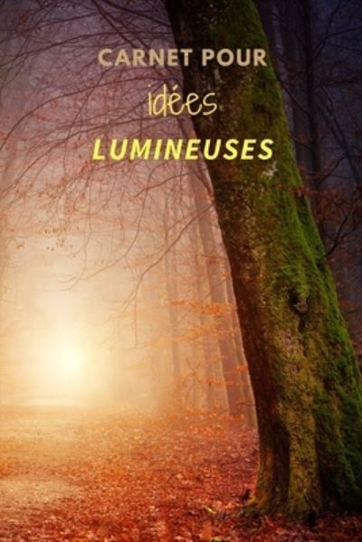 Cover for Eureka Editions · Carnet pour idees lumineuses (Paperback Book) (2019)