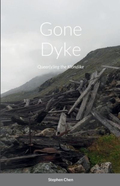 Stephen Chen · Gone Dyke (Buch) (2021)