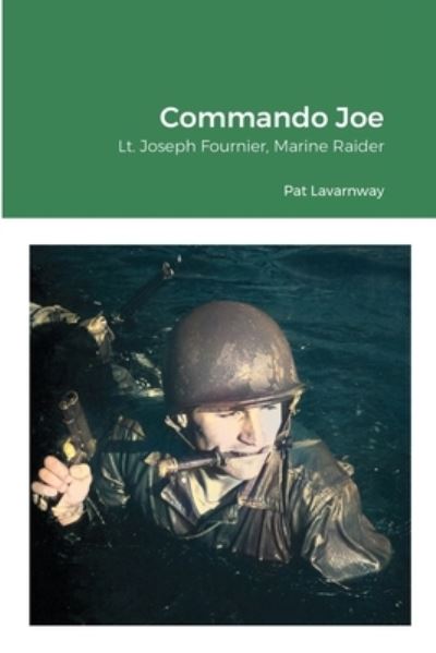 Pat Lavarnway · Commando Joe (Paperback Book) (2020)