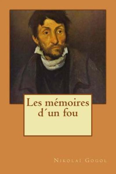 Cover for Nikolai Gogol · Les m moires d un fou (Pocketbok) (2018)