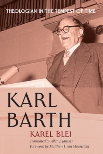 Karl Barth - Karel Blei - Livros - Cascade Books - 9781725269590 - 17 de novembro de 2021