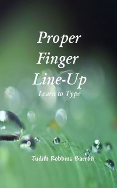 Proper Finger Line-Up - Judith Robbins Barrett - Bøger - Amazon Digital Services LLC - Kdp Print - 9781729386590 - 29. oktober 2018