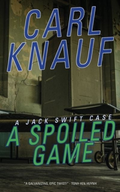 Cover for Carl Knauf · Spoiled Game (Book) (2022)