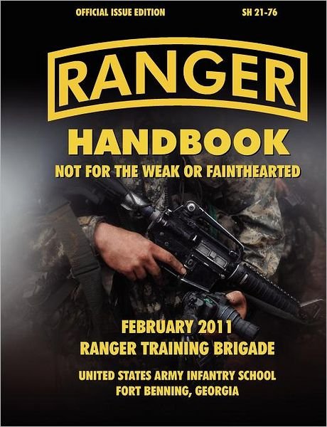 Cover for Ranger Training Brigade · Ranger Handbook (Large Format Edition): The Official U.S. Army Ranger Handbook SH21-76, Revised February 2011 (Taschenbuch) (2011)