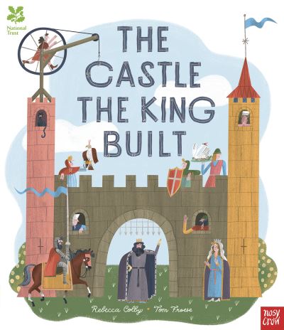 Cover for Rebecca Colby · National Trust: The Castle the King Built (Paperback Book) (2021)