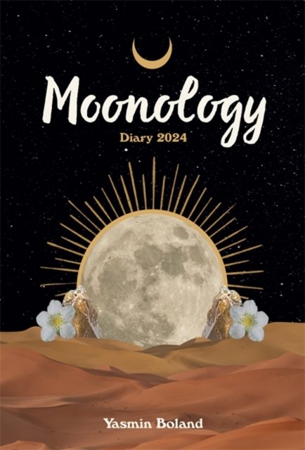 Moonology™ Diary 2024 - Yasmin Boland - Livros - Hay House UK Ltd - 9781788176590 - 25 de julho de 2023