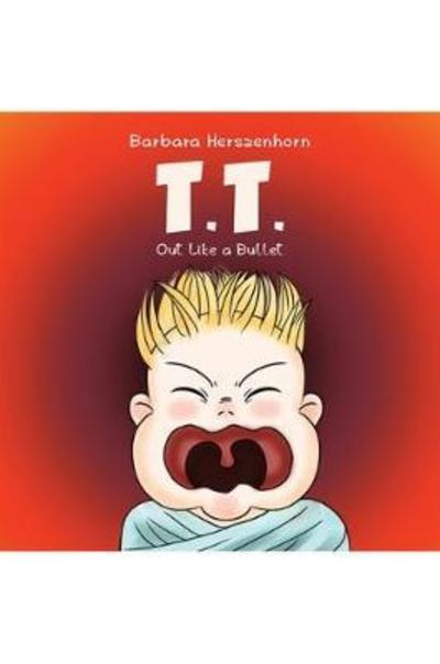 Barbara Herszenhorn · Troublesome Tom - Out Like a Bullet (Paperback Book) (2018)