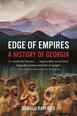 Cover for Donald Rayfield · Edge of Empires: A History of Georgia (Paperback Bog) (2019)