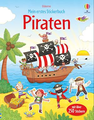 Mein erstes Stickerbuch: Piraten - Sam Taplin - Kirjat - Usborne - 9781789418590 - torstai 12. tammikuuta 2023
