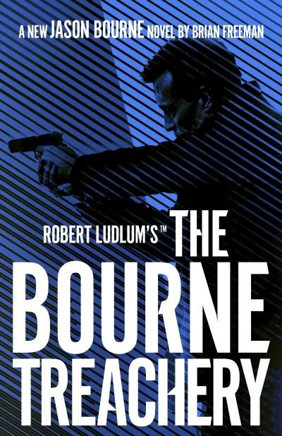 Cover for Brian Freeman · Robert Ludlum's (TM) The Bourne Treachery (Taschenbuch) (2021)
