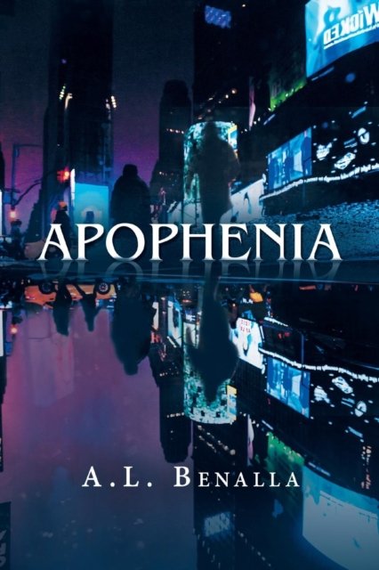Cover for A L Benalla · Apophenia (Taschenbuch) (2019)