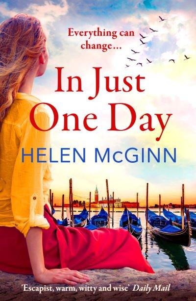 Cover for Helen McGinn · In Just One Day: An unforgettable novel from Saturday Kitchen's Helen McGinn (Taschenbuch) (2021)