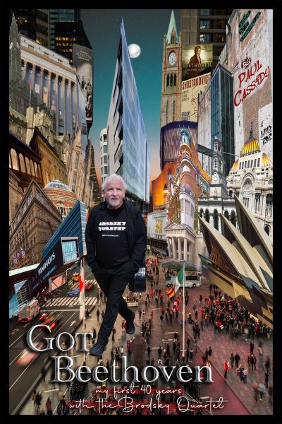Got Beethoven: My First Forty Years with the Brodsky Quartet - Paul Cassidy - Books - Troubador Publishing - 9781803130590 - February 28, 2022