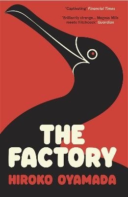 Cover for Hiroko Oyamada · The Factory (Taschenbuch) (2024)