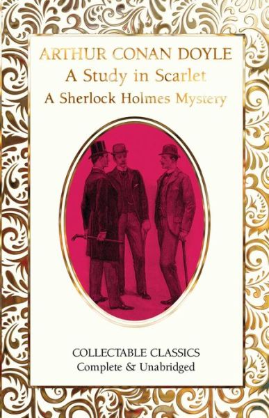 Cover for Sir Arthur Conan Doyle · A Study in Scarlet (A Sherlock Holmes Mystery) - Flame Tree Collectable Classics (Hardcover Book) [New edition] (2023)