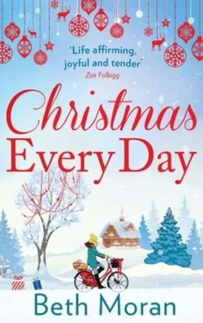 Cover for Beth Moran · Christmas Every Day (Book) (2022)