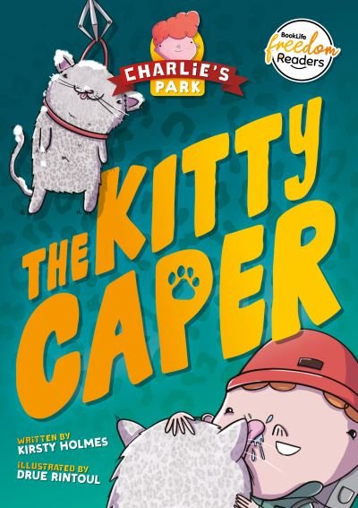 Cover for Kirsty Holmes · The Kitty Caper (Charlie's Park #4) - BookLife Freedom Readers (Pocketbok) (2024)