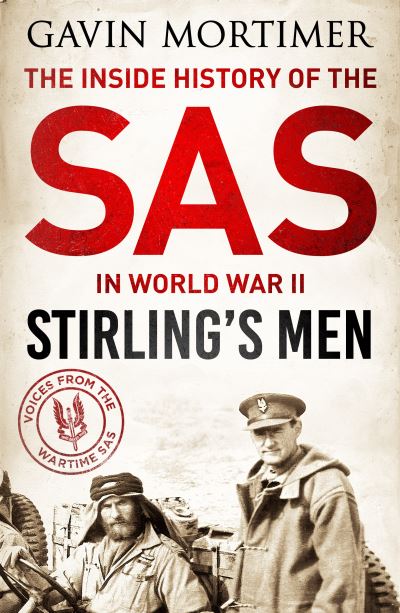 Cover for Gavin Mortimer · Stirling's Men: The Inside History of the SAS in World War II (Paperback Book)