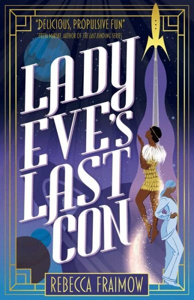 Cover for Rebecca Fraimow · Lady Eve's Last Con (Pocketbok) (2024)