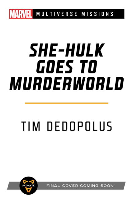 Cover for Tim Dedopulos · She-Hulk goes to Murderworld: A Marvel: Multiverse Missions Adventure Gamebook - Marvel (Pocketbok) [Paperback Original edition] (2022)