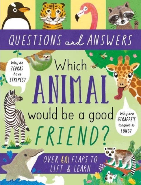 Cover for Rachel Moss · Which Animal Would be a Good Friend? - Lift-the-Flap Questions &amp; Answers Board Book (Hardcover Book) (2023)