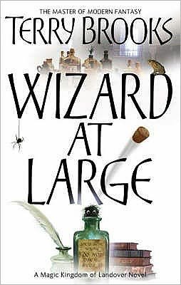 Cover for Terry Brooks · Wizard At Large: Magic Kingdom of Landover Series: Book 03 - Magic Kingdom of Landover (Paperback Bog) (2007)