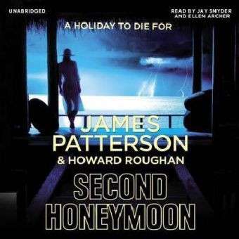 Second Honeymoon: Two FBI agents hunt a serial killer targeting newly-weds… - James Patterson - Audiolivros - Cornerstone - 9781846573590 - 18 de julho de 2013