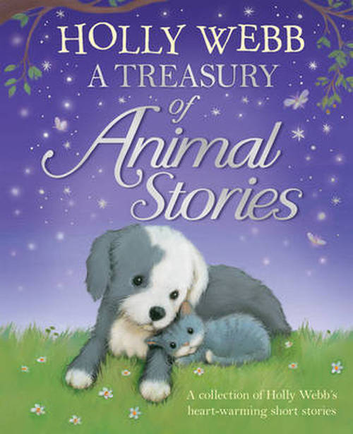 Cover for Holly Webb · A Treasury of Animal Stories (Hardcover Book) [UK edition] (2014)