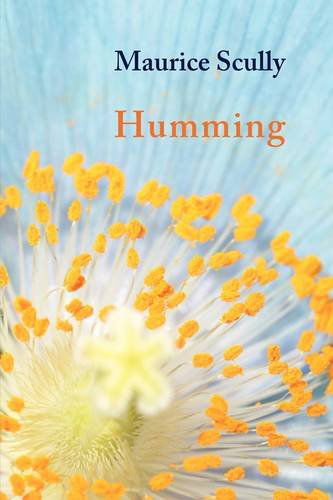 Humming - Maurice Scully - Bøger - Shearsman Books - 9781848610590 - 15. september 2009