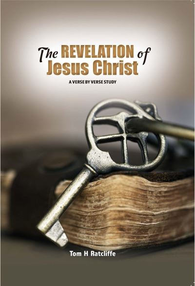 Cover for Tom H Ratcliffe · The Revelation of Jesus Christ (Hardcover Book) (2021)