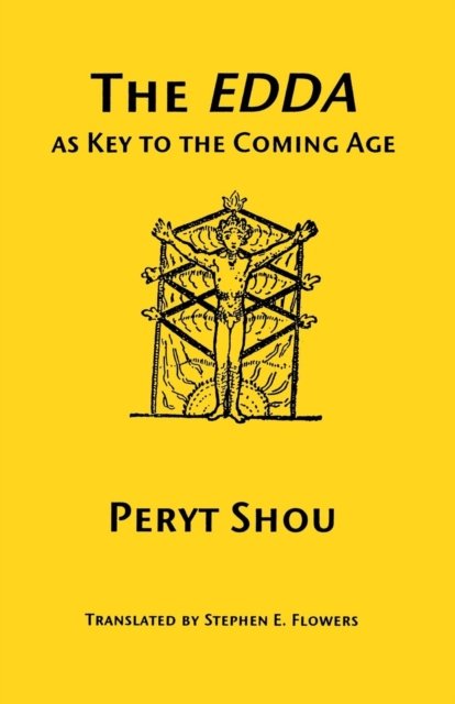 Cover for Peryt Shou · The Edda as Key to the Comng Age (Taschenbuch) (2017)