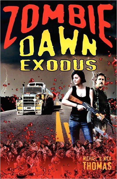 Zombie Dawn Exodus (Zombie Dawn Trilogy) - Nick S. Thomas - Kirjat - Swordworks - 9781906512590 - maanantai 13. joulukuuta 2010