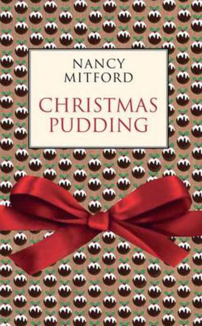 Cover for Nancy Mitford · Christmas Pudding (Inbunden Bok) (2012)