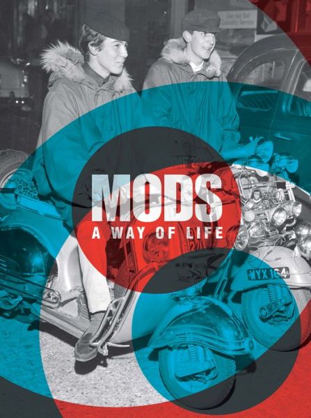 Mods: A Way of Life - Two Finger Salute - Patrick Potter - Books - Carpet Bombing Culture - 9781908211590 - April 23, 2018