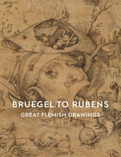 Cover for An Van Camp · Bruegel to Rubens: Great Flemish Drawings (Paperback Book) (2024)