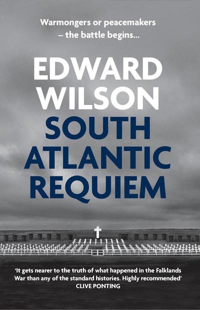 Cover for Edward Wilson · South Atlantic Requiem: A gripping Falklands War espionage thriller by a former special forces officer - William Catesby (Paperback Bog) (2019)