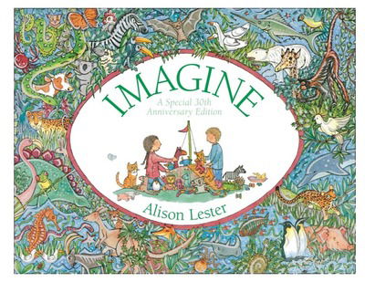 Cover for Alison Lester · Imagine 30th Anniversary Edition (Hardcover Book) (2019)