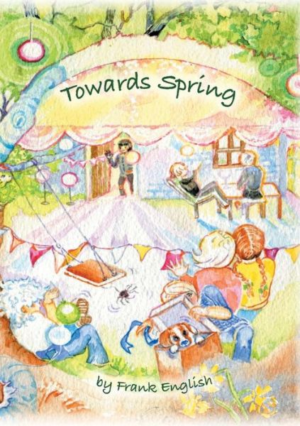 Cover for Frank English · Towards Spring (Pocketbok) (2017)