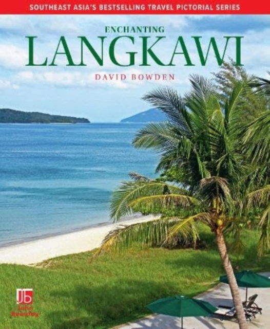 Cover for Enchanting Langkawi - Enchanting Pictorial Travel series (Paperback Book) [3 New edition] (2024)