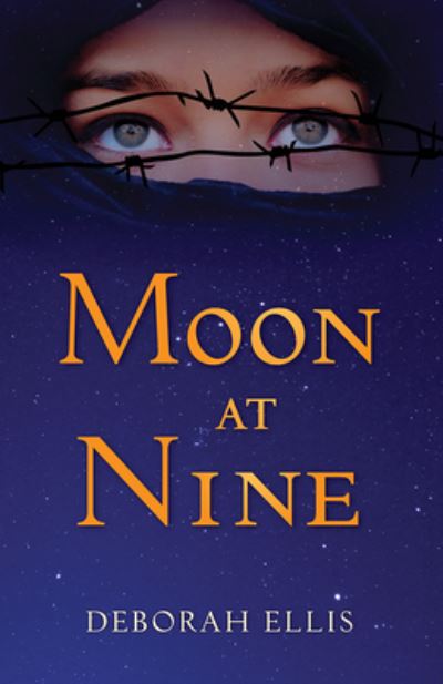 Cover for Deborah Ellis · Moon at Nine (Paperback Book) [This is a first edition. edition] (2016)