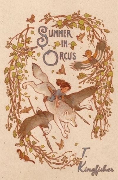 Cover for T. Kingfisher · Summer in Orcus (Buch) (2017)