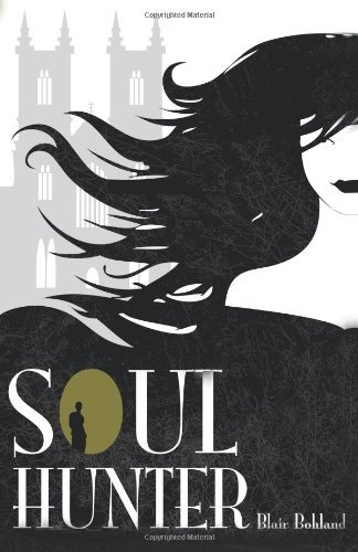 Cover for Blair Bohland · Soul Hunter (Paperback Book) (2012)