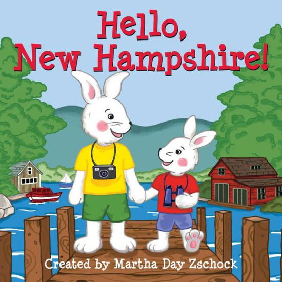 Cover for Martha Day Zschock · Hello, New Hampshire! (Board book) (2018)