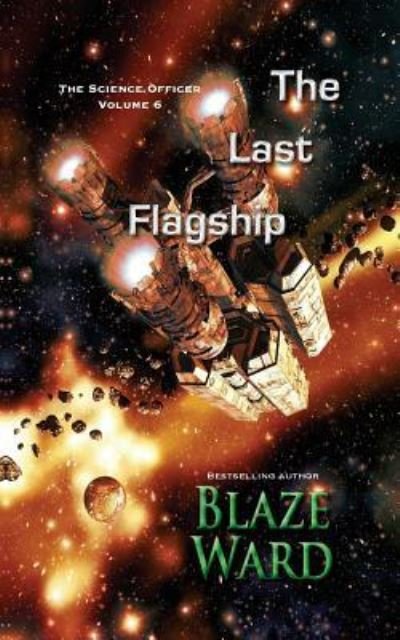Cover for Blaze Ward · The Last Flagship (Paperback Book) (2017)